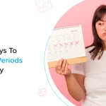 How To Stop Periods Immediately